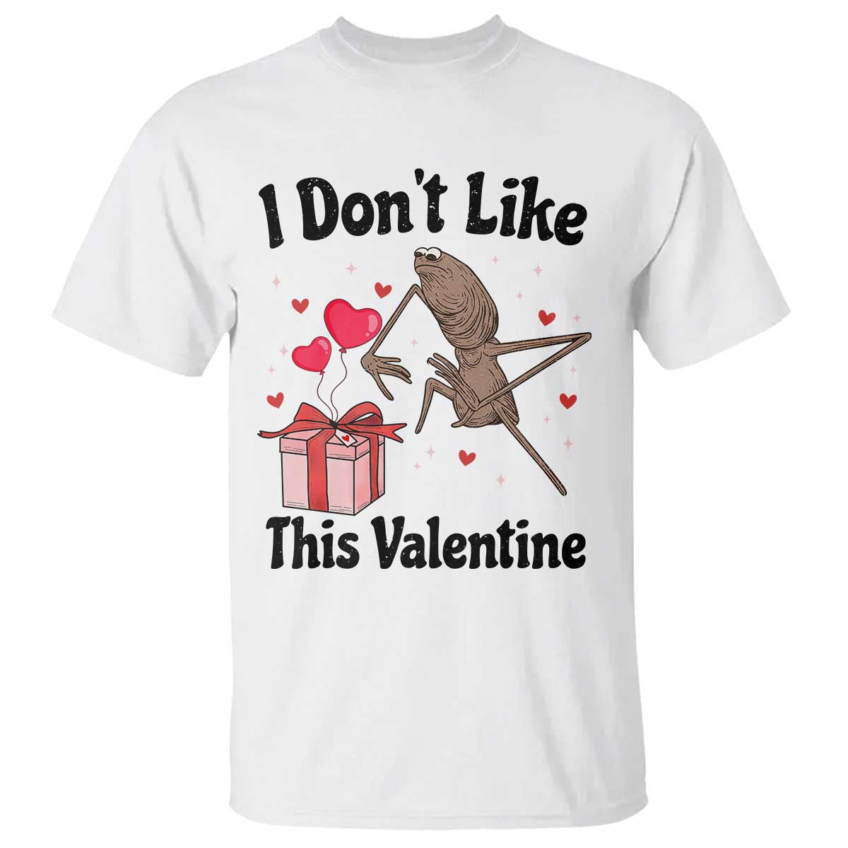 Marcus The Worm Meme T Shirt I Do Not Like This Valentine TS14 White Print Your Wear