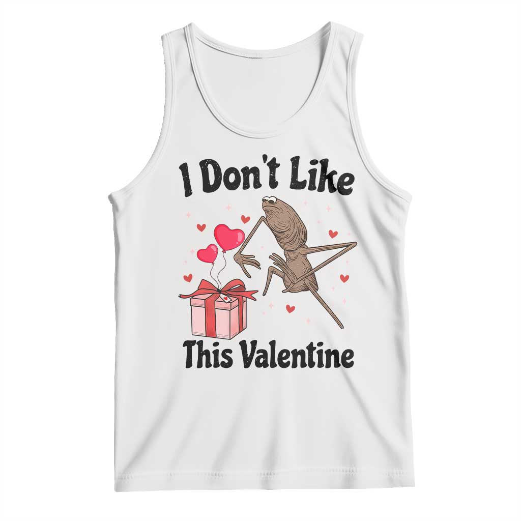 Marcus The Worm Meme Tank Top I Do Not Like This Valentine TS14 White Print Your Wear