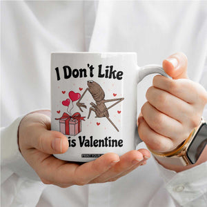 Marcus The Worm Meme Coffee Mug I Do Not Like This Valentine TS14 Print Your Wear