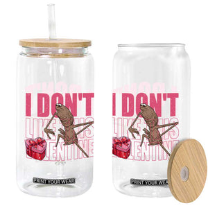 Marcus The Worm Funny Valentine Meme Glass Can I Don't Like This Valentine TS14 Print Your Wear