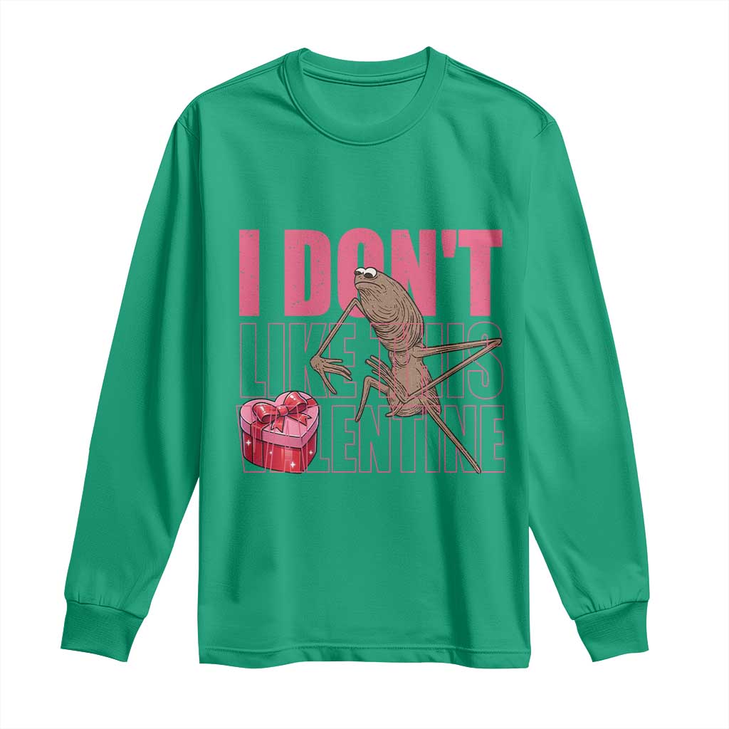 Marcus The Worm Funny Valentine Meme Long Sleeve Shirt I Don't Like This Valentine TS14 Irish Green Print Your Wear