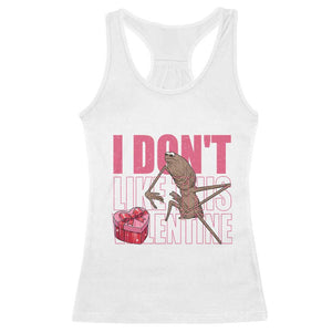 Marcus The Worm Funny Valentine Meme Racerback Tank Top I Don't Like This Valentine TS14 White Print Your Wear