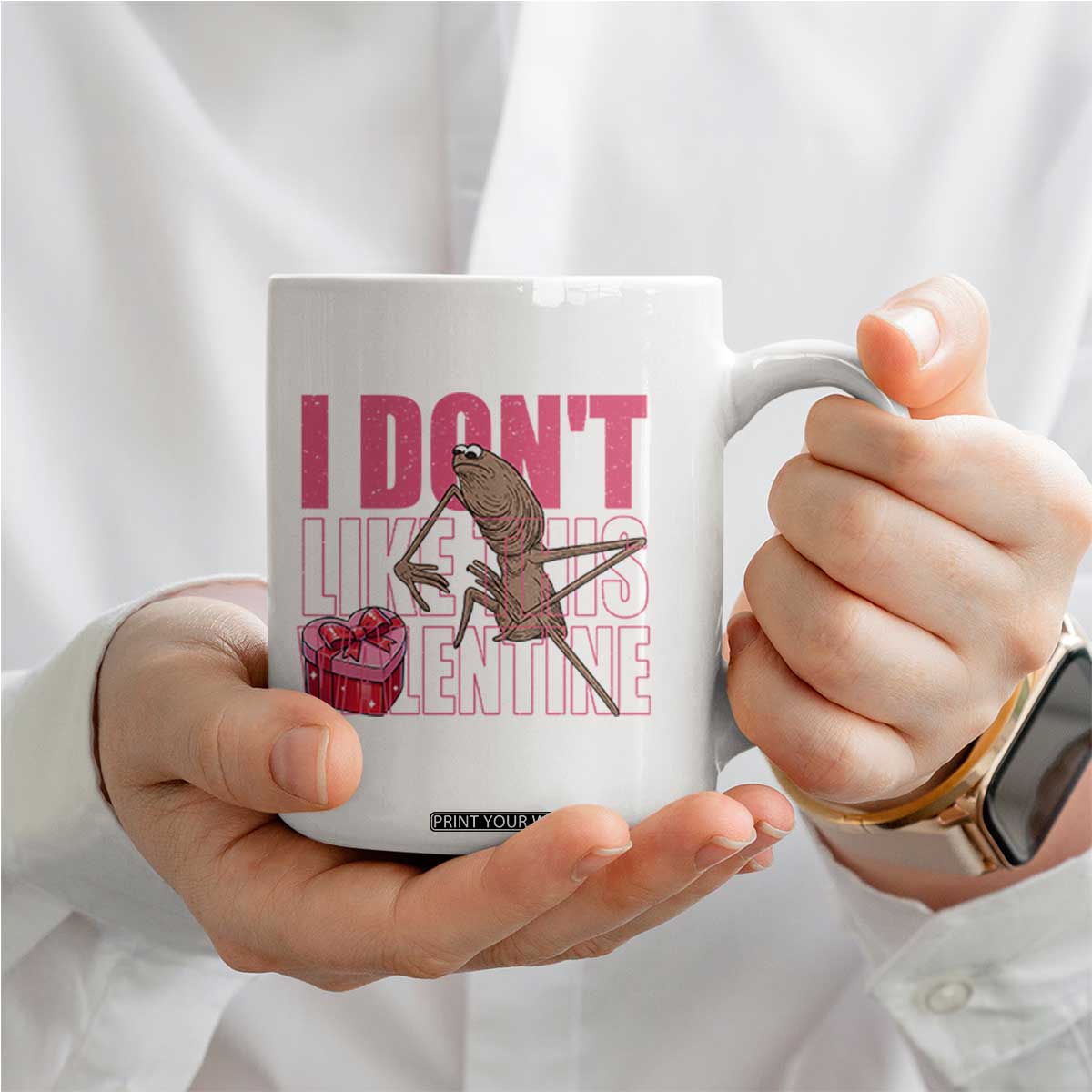 Marcus The Worm Funny Valentine Meme Coffee Mug I Don't Like This Valentine TS14 Print Your Wear