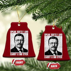 Theodore Roosevelt Quote Ceramic Ornament Speak Softly and Carry A Big Stick TS14 Print Your Wear