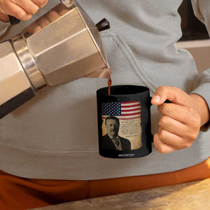 Theodore Roosevelt Quote Coffee Mug American President History TS14 Print Your Wear