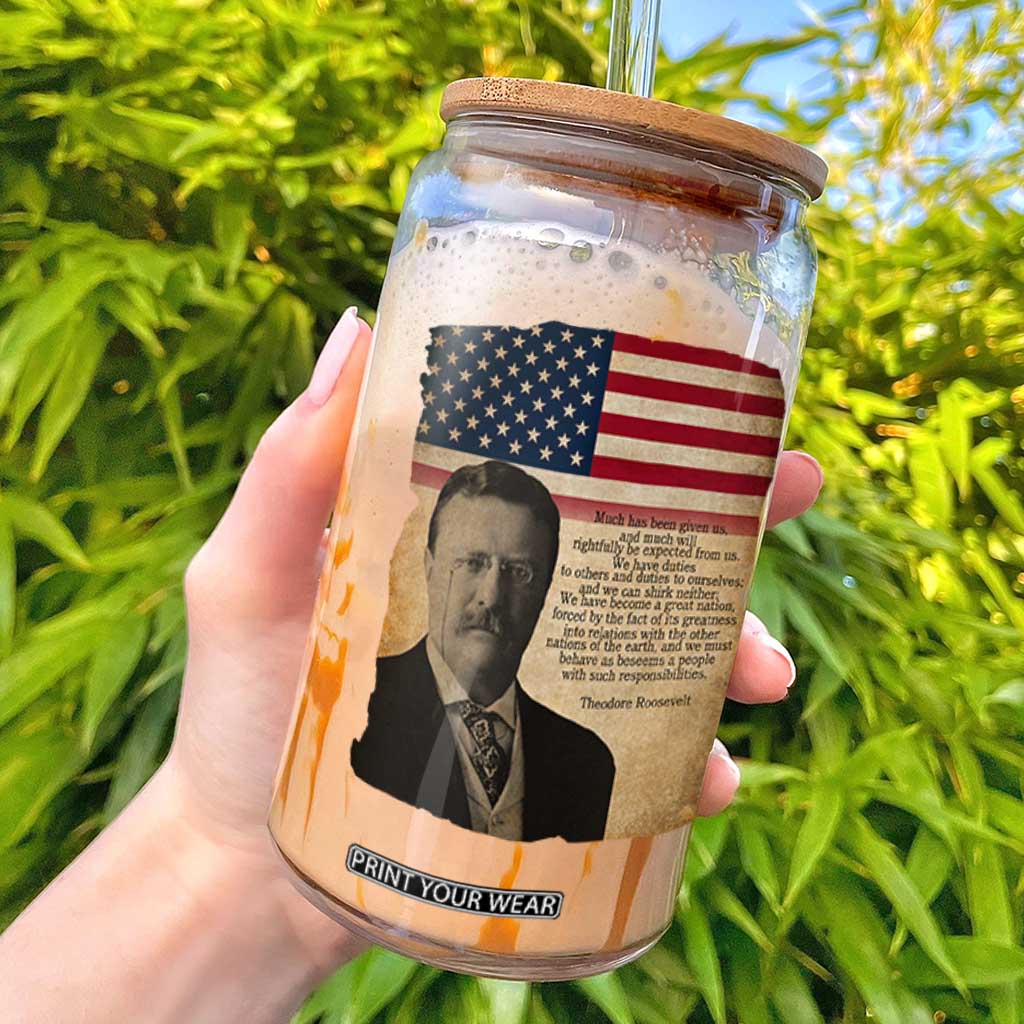 Theodore Roosevelt Quote Glass Can American President History TS14 Black Print Your Wear