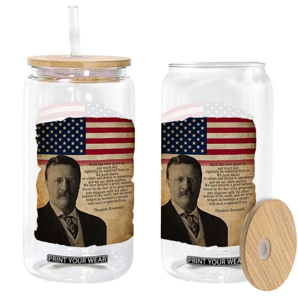 Theodore Roosevelt Quote Glass Can American President History TS14 Print Your Wear