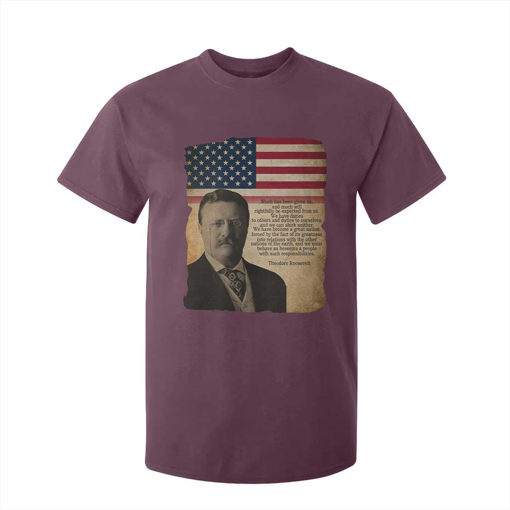 Theodore Roosevelt Quote T Shirt For Kid American President History TS14 Maroon Print Your Wear