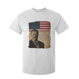 Theodore Roosevelt Quote T Shirt For Kid American President History TS14 White Print Your Wear