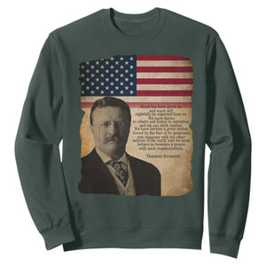 Theodore Roosevelt Quote Sweatshirt American President History TS14 Dark Forest Green Print Your Wear