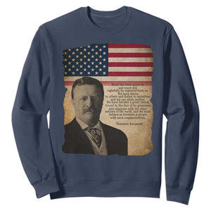 Theodore Roosevelt Quote Sweatshirt American President History TS14 Navy Print Your Wear