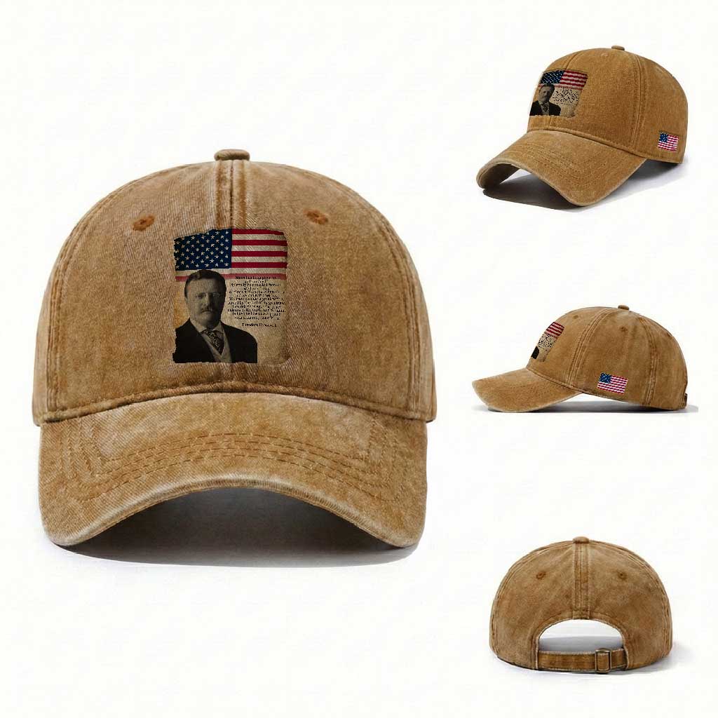 Theodore Roosevelt Quote Washed Cotton Baseball Cap American President History TS14 Washed Cap Universal Fit Yellow Ochre Print Your Wear