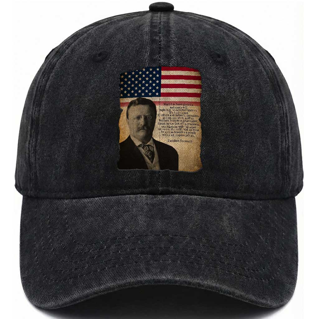 Theodore Roosevelt Quote Washed Cotton Baseball Cap American President History TS14 Washed Cap Universal Fit Black Print Your Wear