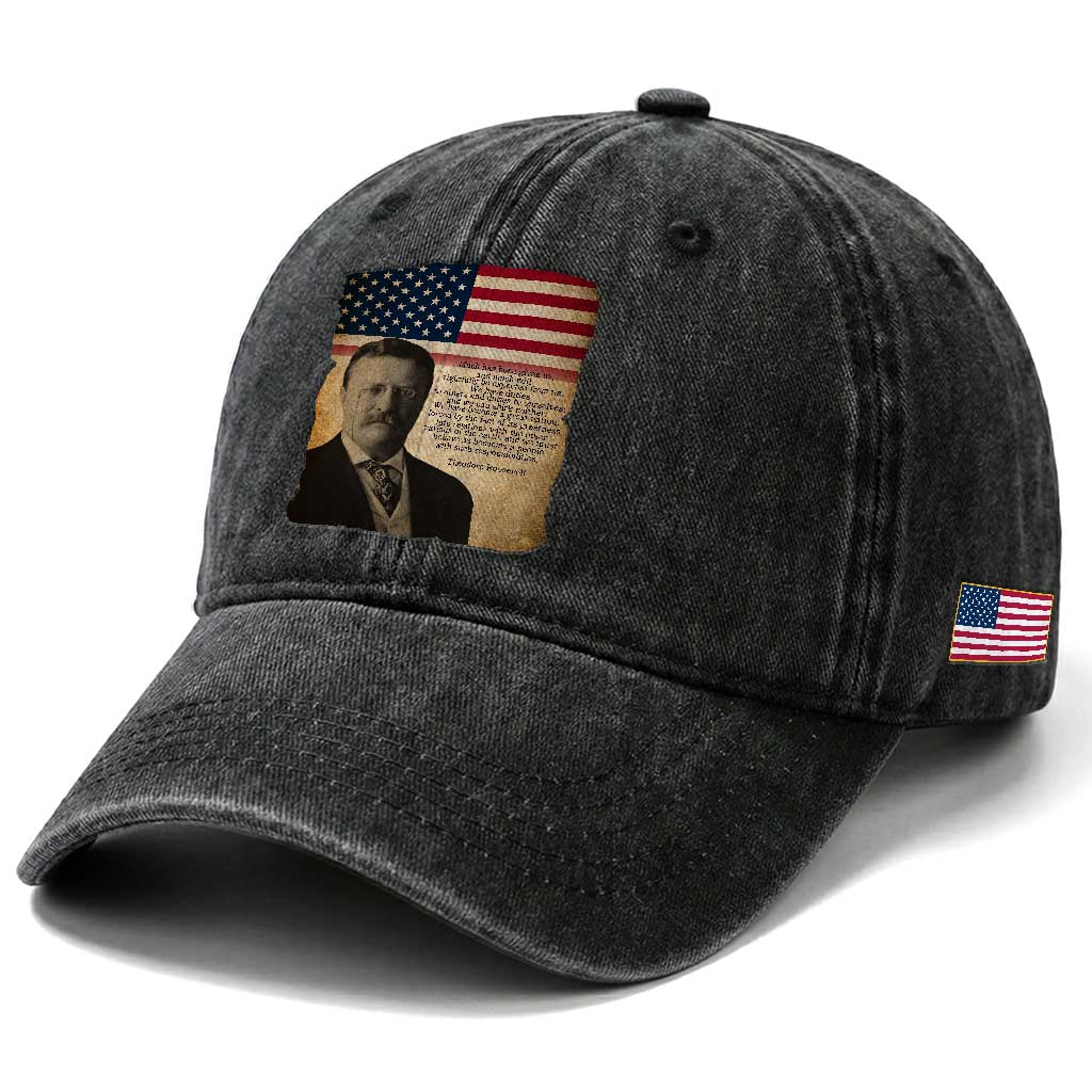 Theodore Roosevelt Quote Washed Cotton Baseball Cap American President History TS14 Print Your Wear