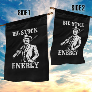 Funny Teddy Roosevelt Garden Flag Big Stick Energy President TS14 Print Your Wear