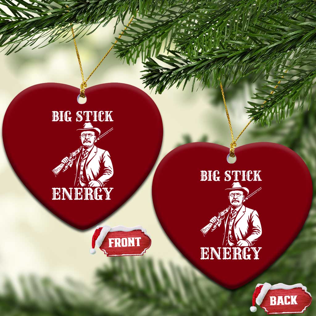 Funny Teddy Roosevelt Ceramic Ornament Big Stick Energy President TS14 Print Your Wear