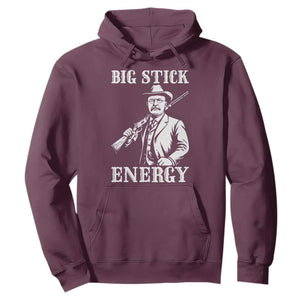 Funny Teddy Roosevelt Hoodie Big Stick Energy President TS14 Maroon Print Your Wear