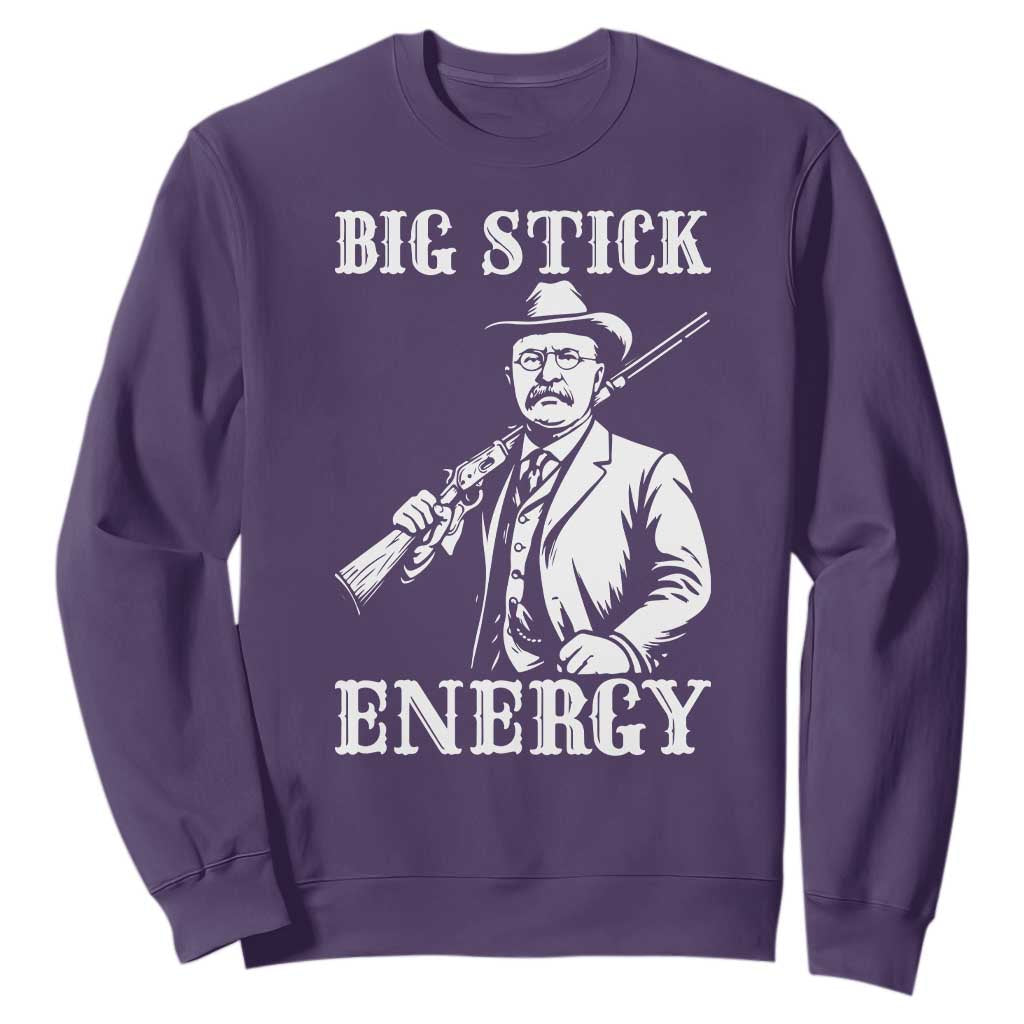 Funny Teddy Roosevelt Sweatshirt Big Stick Energy President TS14 Purple Print Your Wear