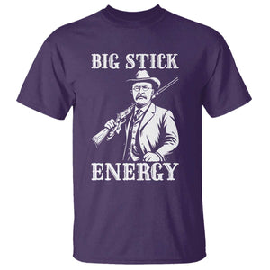 Funny Teddy Roosevelt T Shirt Big Stick Energy President TS14 Purple Print Your Wear