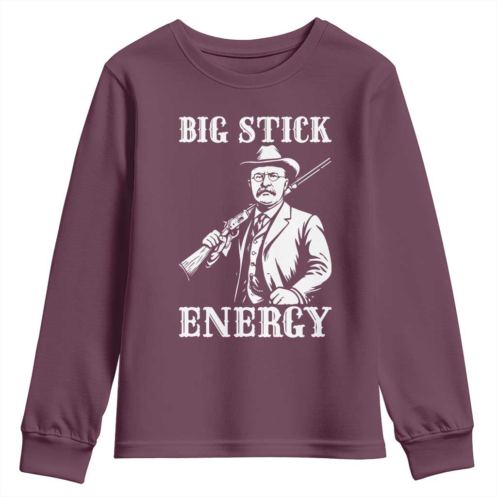 Funny Teddy Roosevelt Youth Sweatshirt Big Stick Energy President TS14 Maroon Print Your Wear