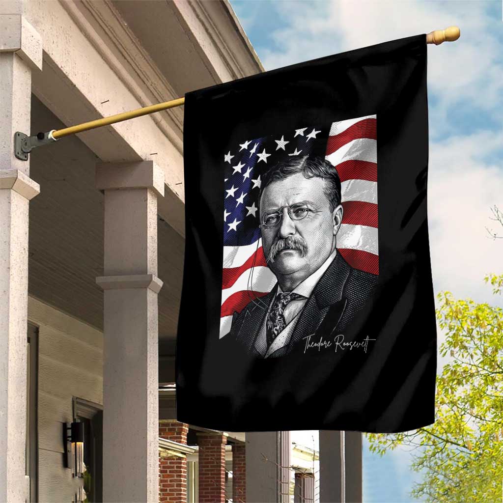 Theodore Roosevelt Patriotic American Flag President Garden Flag TS14 Print Your Wear