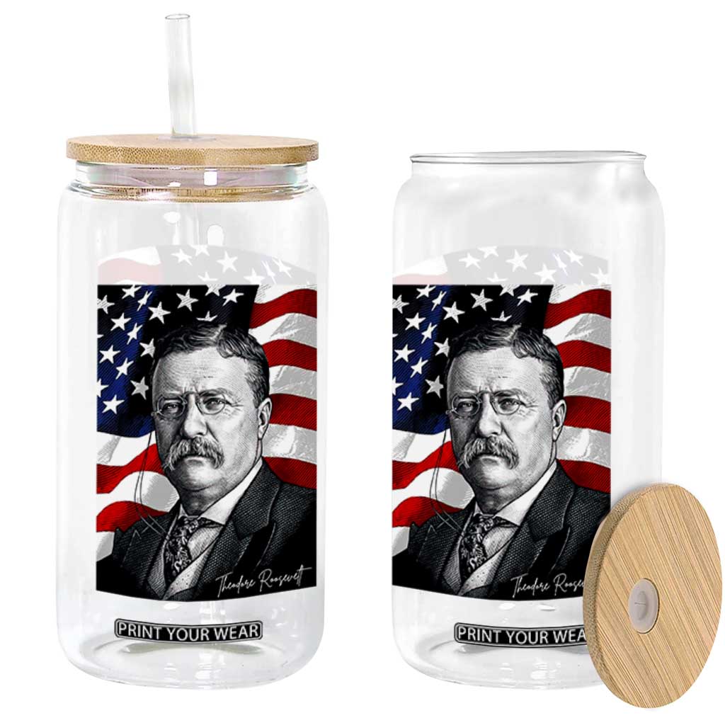 Theodore Roosevelt Patriotic American Flag President Glass Can TS14 Print Your Wear