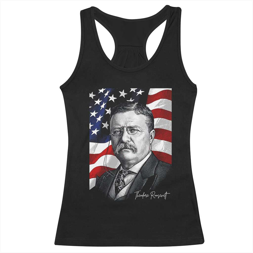 Theodore Roosevelt Patriotic American Flag President Racerback Tank Top TS14 Black Print Your Wear