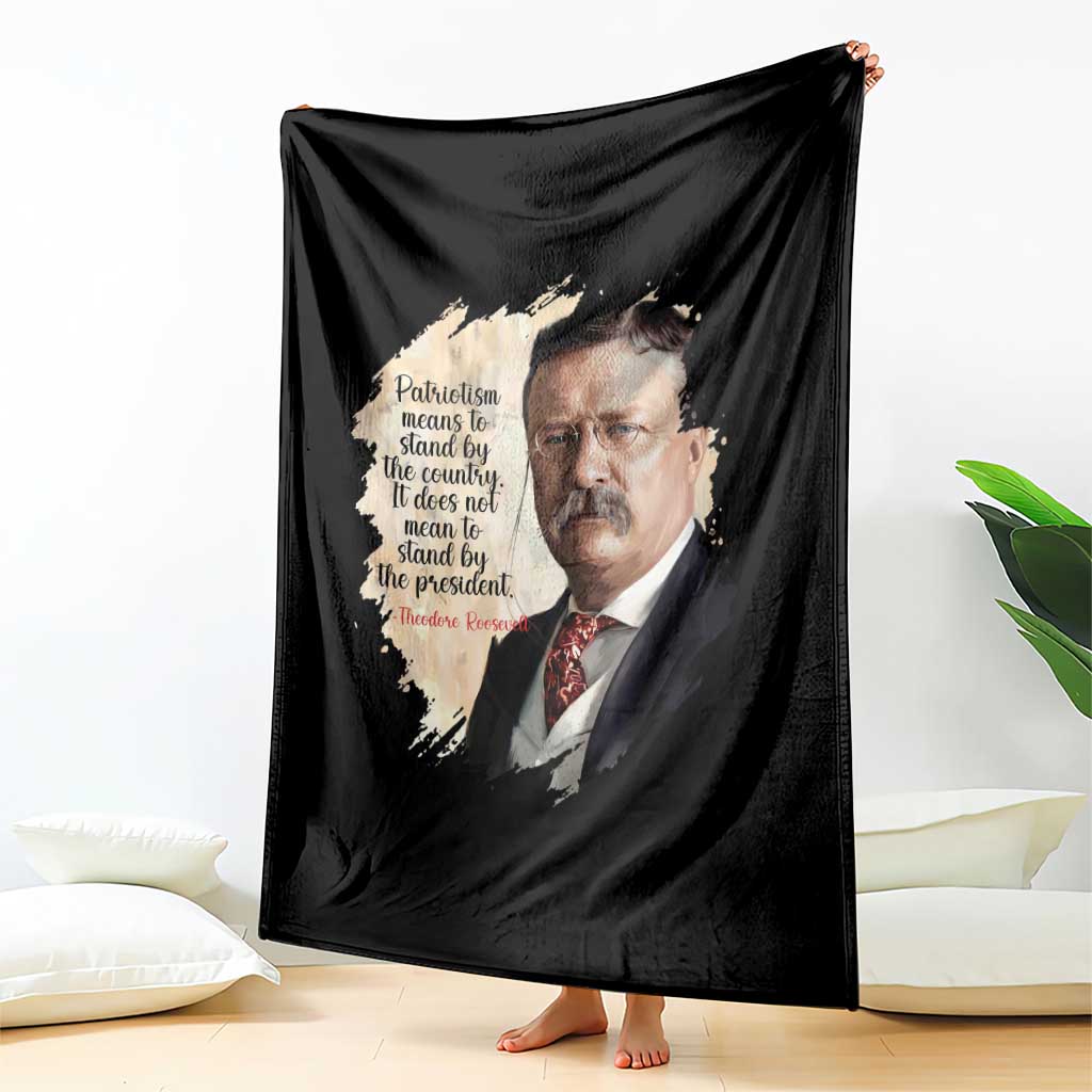Theodore Roosevelt Quote Throw Blanket American History Presidents Day TS14 Print Your Wear