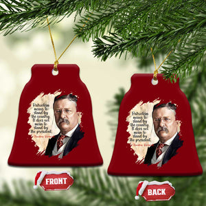 Theodore Roosevelt Quote Ceramic Ornament American History Presidents Day TS14 Print Your Wear