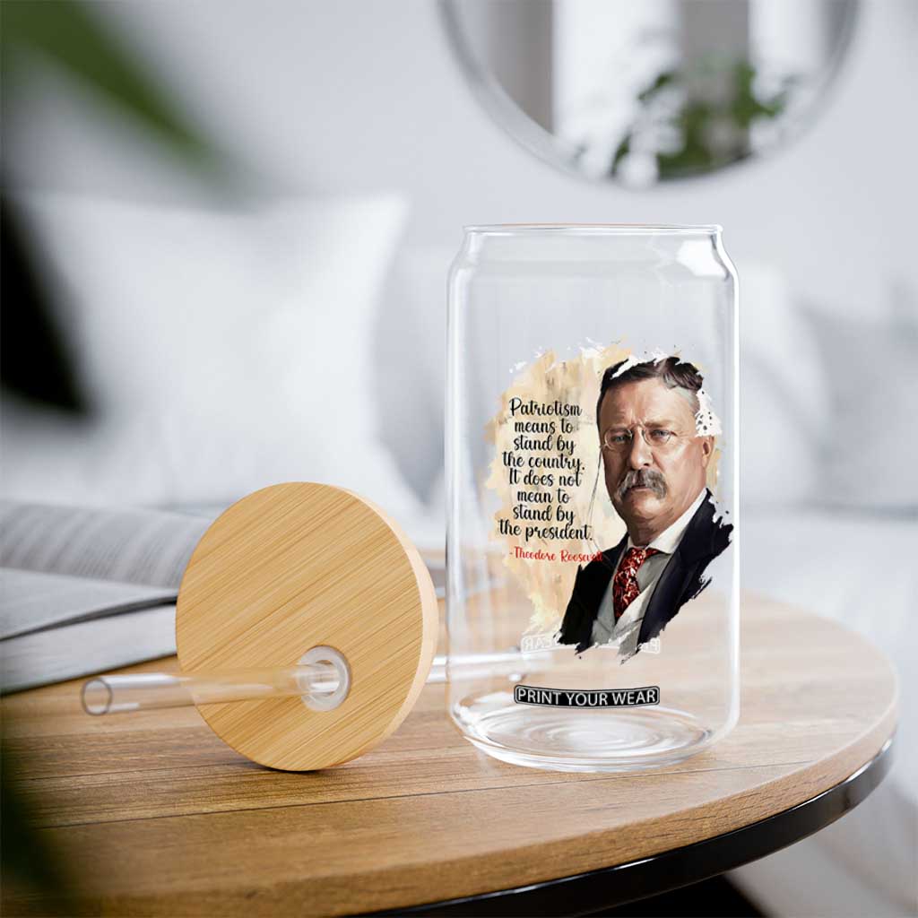 Theodore Roosevelt Quote Glass Can American History Presidents Day TS14 Print Your Wear