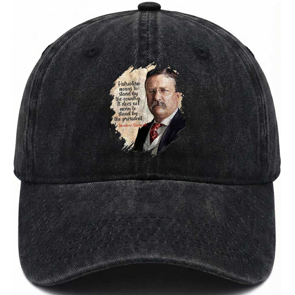 Theodore Roosevelt Quote Washed Cotton Baseball Cap American History Presidents Day TS14 Washed Cap Universal Fit Black Print Your Wear