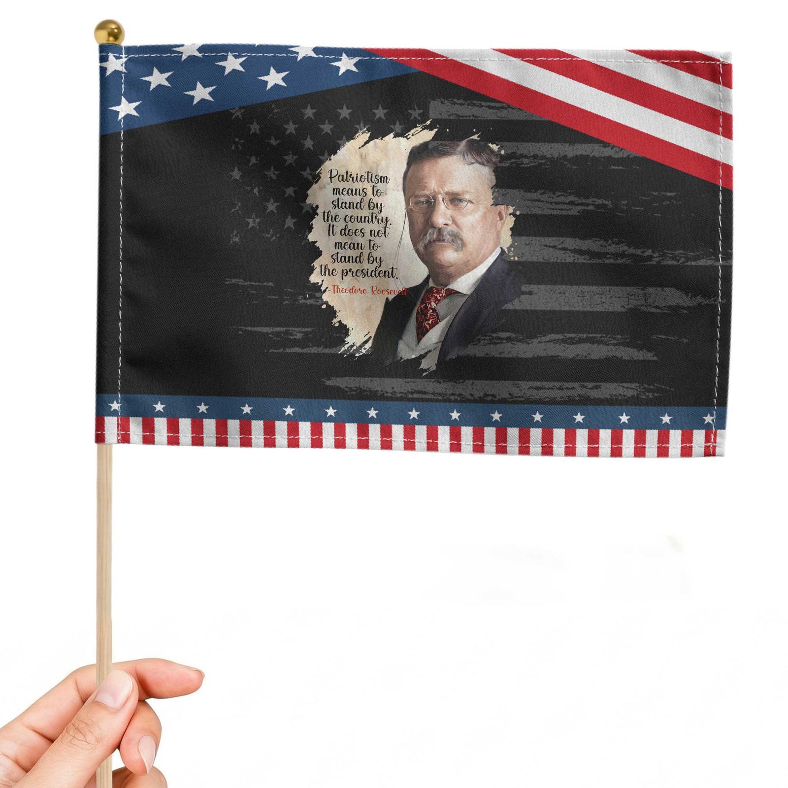 Theodore Roosevelt Quote Patriotic Handheld Flag American History Presidents Day TS14 Distressed 8.2