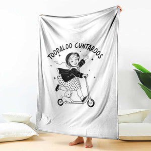 Toodaloo Cuntaroos Throw Blanket Funny Roller Girl Sarcastic TS14 Print Your Wear