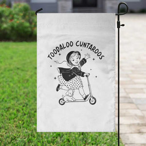 Toodaloo Cuntaroos Garden Flag Funny Roller Girl Sarcastic TS14 Print Your Wear