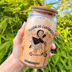 Toodaloo Cuntaroos Glass Can Funny Roller Girl Sarcastic TS14 White Print Your Wear
