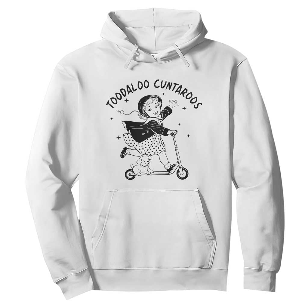 Toodaloo Cuntaroos Hoodie Funny Roller Girl Sarcastic TS14 White Print Your Wear