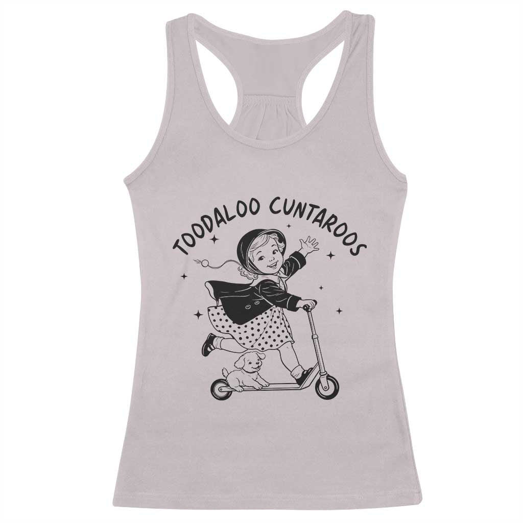 Toodaloo Cuntaroos Racerback Tank Top Funny Roller Girl Sarcastic TS14 Ice Gray Print Your Wear