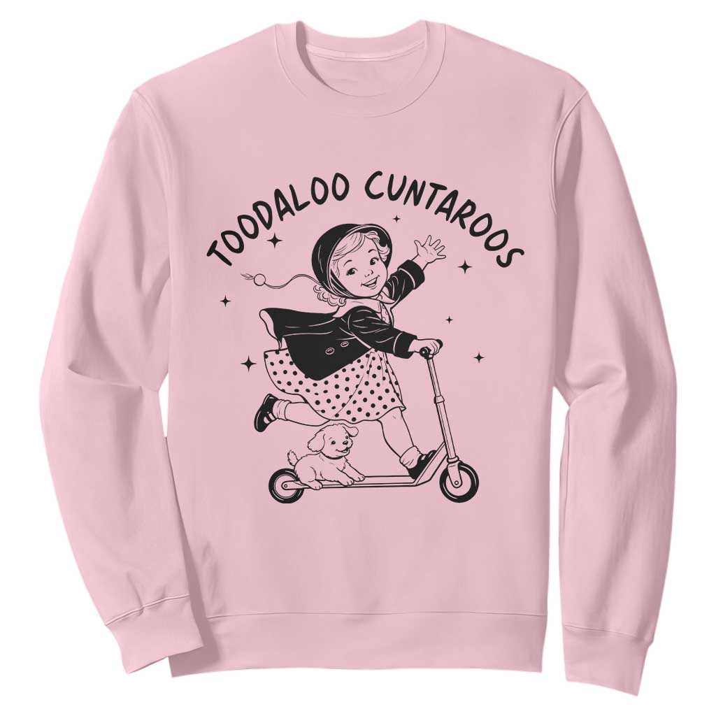 Toodaloo Cuntaroos Sweatshirt Funny Roller Girl Sarcastic TS14 Light Pink Print Your Wear