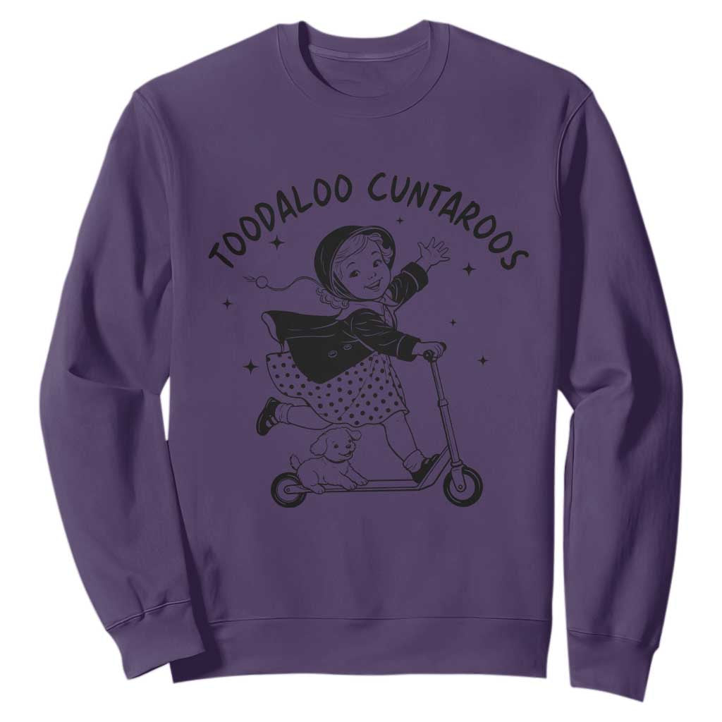 Toodaloo Cuntaroos Sweatshirt Funny Roller Girl Sarcastic TS14 Purple Print Your Wear