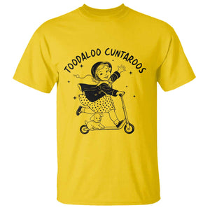 Toodaloo Cuntaroos T Shirt Funny Roller Girl Sarcastic TS14 Daisy Print Your Wear