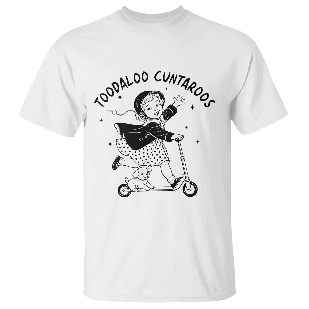 Toodaloo Cuntaroos T Shirt Funny Roller Girl Sarcastic TS14 White Print Your Wear