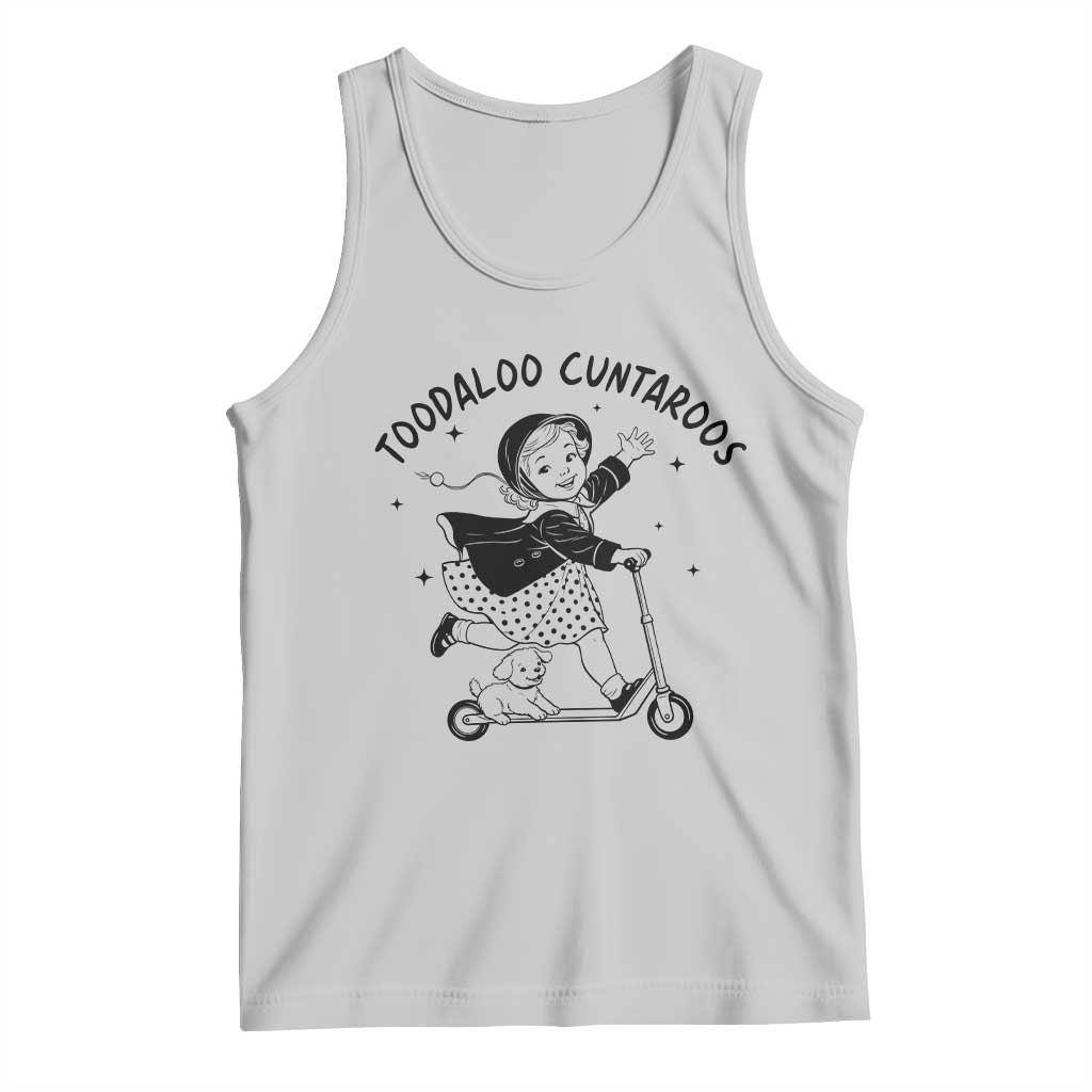 Toodaloo Cuntaroos Tank Top Funny Roller Girl Sarcastic TS14 Ash Print Your Wear