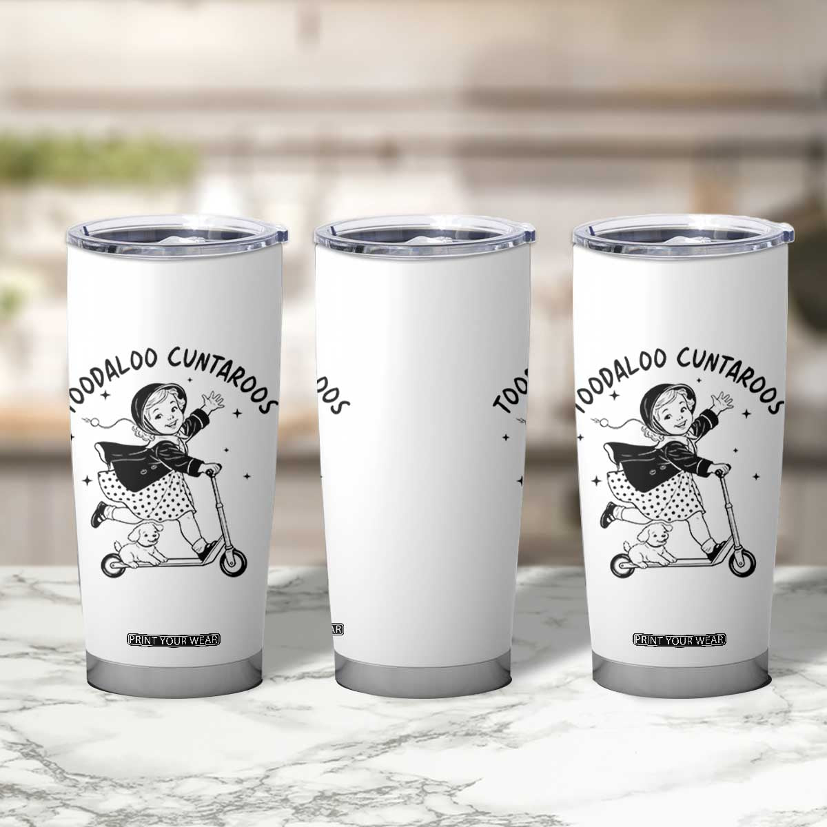 Toodaloo Cuntaroos Tumbler Cup Funny Roller Girl Sarcastic TS14 Print Your Wear