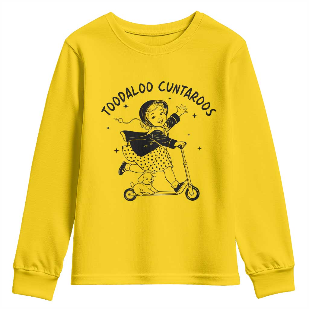 Toodaloo Cuntaroos Youth Sweatshirt Funny Roller Girl Sarcastic TS14 Daisy Print Your Wear
