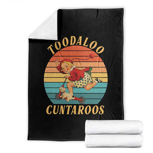 Toodaloo Cuntaroos Throw Blanket Funny Sarcastic Goodbye Humor TS14 Black Print Your Wear