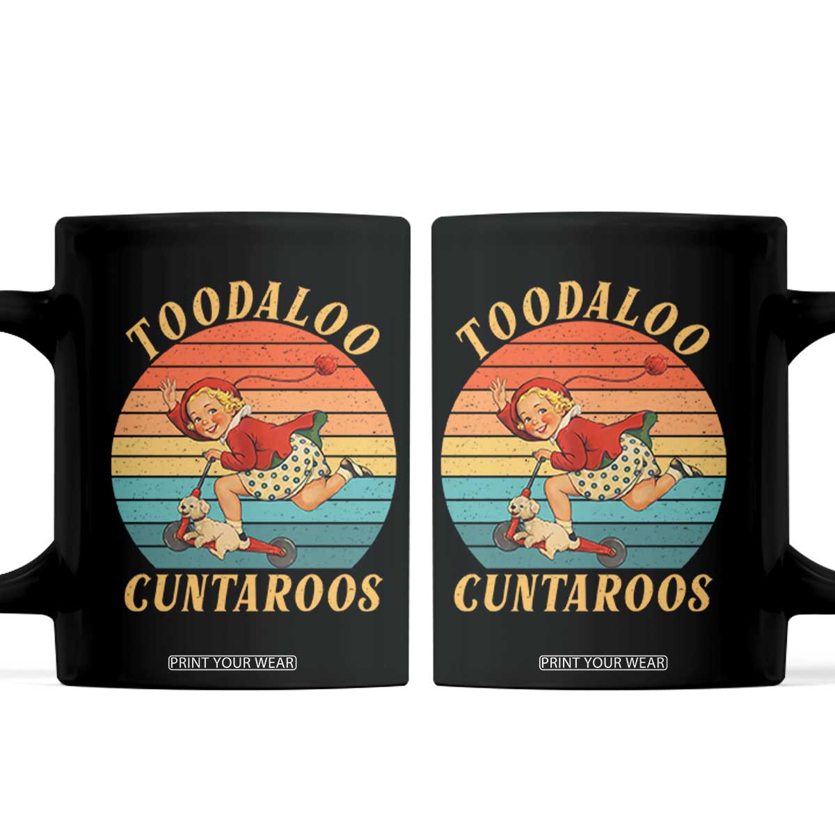 Toodaloo Cuntaroos Coffee Mug Funny Sarcastic Goodbye Humor TS14 Black Print Your Wear