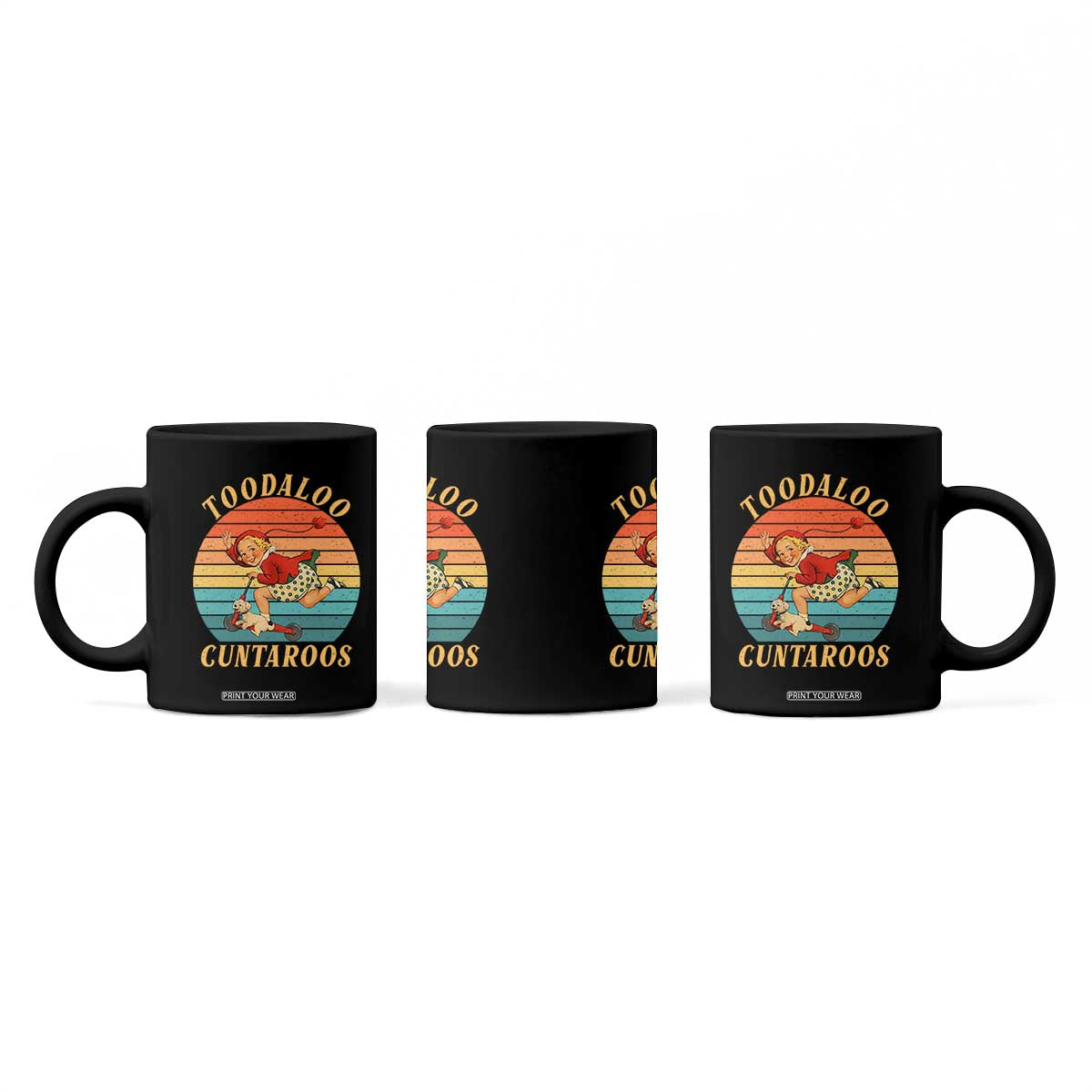 Toodaloo Cuntaroos Coffee Mug Funny Sarcastic Goodbye Humor TS14 Print Your Wear