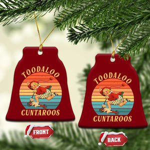 Toodaloo Cuntaroos Ceramic Ornament Funny Sarcastic Goodbye Humor TS14 Print Your Wear