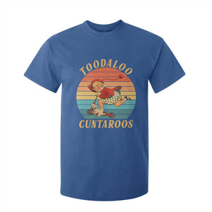 Toodaloo Cuntaroos T Shirt For Kid Funny Sarcastic Goodbye Humor TS14 Royal Blue Print Your Wear