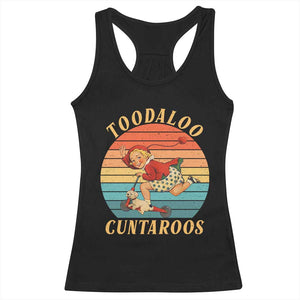 Toodaloo Cuntaroos Racerback Tank Top Funny Sarcastic Goodbye Humor TS14 Black Print Your Wear